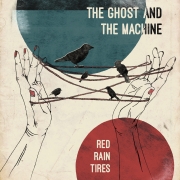 The Ghost And The Machine: Rain Red Tires