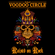 Voodoo Circle: Raised On Rock