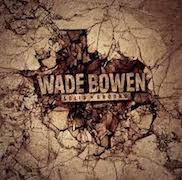 Review: Wade Bowen - Solid Ground