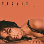 Cloves: One Big Nothing