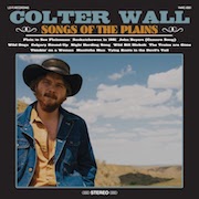 Colter Wall: Songs Of The Plains