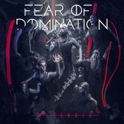 Fear Of Domination: Metanoia