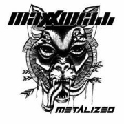 Review: Maxxwell - Metalized