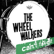 The Wheel Walkers: Can‘t Fake It