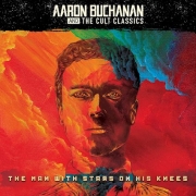 Review: Aaron Buchanan and the Cult Classics - The Man With Stars On His Knees