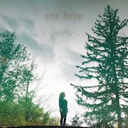 Amy Helm: This Too Shall Light