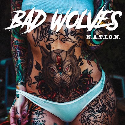 Review: Bad Wolves - N.A.T.I.O.N.