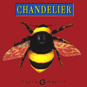 Chandelier: Facing Gravity