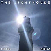 Christian Fiesel & Jack Hertz: The Lighthouse