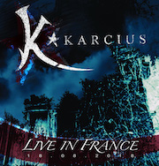 Karcius: Live In France, 18.08.2018