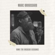 Review: Marc Broussard - Home (The Dockside Sessions)