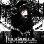 Review: Red Dead Roadkill - Sweet Songs Of Anguish