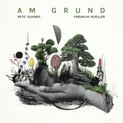 Reto Suhner & Fabian M. Mueller: Am Grund