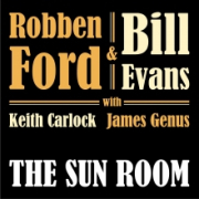 Robben Ford & Bill Evans: The Sun Room