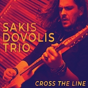 Sakis Dovolis Trio: Cross The Line