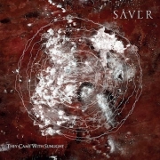 Review: Sâver - They Came With Sunlight