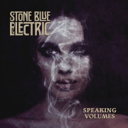 Stone Blue Electric: Speaking Volumes
