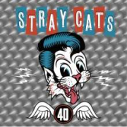 The Stray Cats: 40