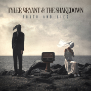Tyler Bryant & The Shakedown: Truth and Lies