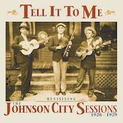 DVD/Blu-ray-Review: Various Artists - Tell It To Me – Revisiting The Johnson City Sessions