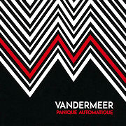 Vandermeer: Panique Automatique