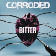 Corroded: Bitter