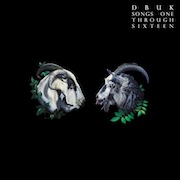 Review: DBUK - Songs One Through Sixteen