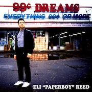 Eli Paperboy Reed: 99 Cent Dreams
