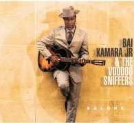 Review: Bai Kamara Jr. & The Voodoo Sniffers - Salone