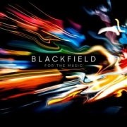 Blackfield: For the Music