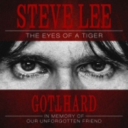 Gotthard: The Eyes Of A Tiger - A Gotthard Tribute To Our Unforgotten Friend!