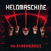 Review: Heldmaschine - Im Fadenkreuz