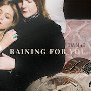 Review: Ida Mae - Raining For You