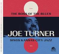 Review: Joe Turner - The Boss Of The Blues – Sings Kansas City Jazz