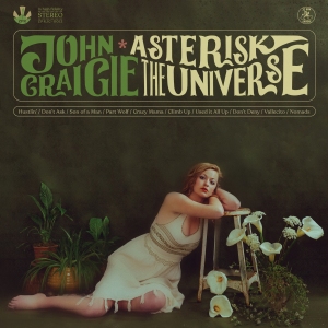 Review: John Craigie - Asterisk The Universe