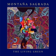 Montaña Sagrada: The Living Green