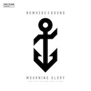 Nowherebound: Mourning Glory