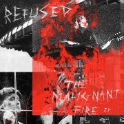 Review: Refused - The Malignant Fire