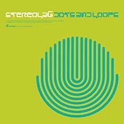 Stereolab: Dots And Loops (1997) – Expanded Edition