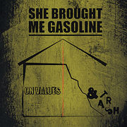 She Brought Me Gasoline: On Values & Trash