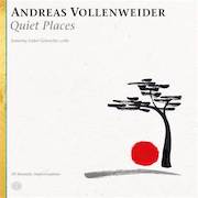Andreas Vollenweider: Quiet Places – 10 Thematic Improvisations