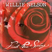 Willie Nelson: First Rose Of Spring