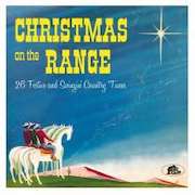 Review: Various Artists - Christmas On The Range – 26 Festive And Swingin' Country Tunes