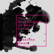 The Brotherhood of Sonic Love: Satellite Heart