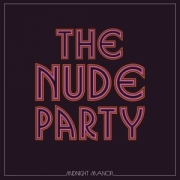The Nude Party: Midnight Manor