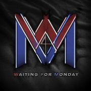 Waiting For Monday: Waiting For Monday