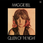 Maggie Bell: Queen Of The Night