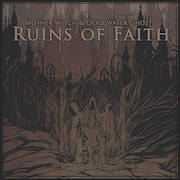 Mother Witch & Dead Water Ghosts: Ruins of Faith