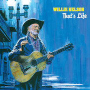 Willie Nelson: That’s Life