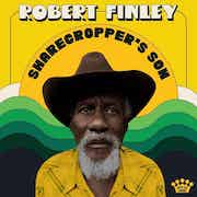 Review: Robert Finley - Sharecropper’s Son